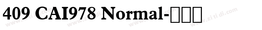 409 CAI978 Normal字体转换